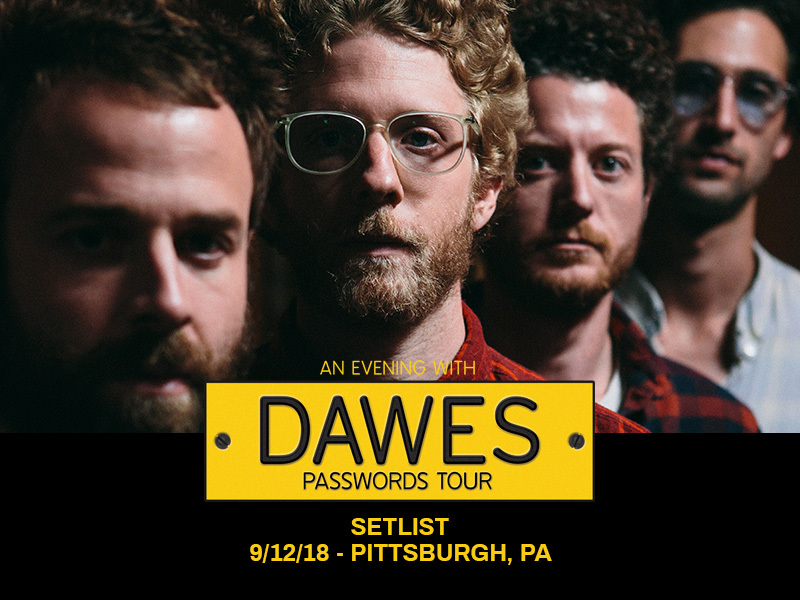 ‘AN EVENING WITH DAWES’ SETLIST: PITTSBURGH, PA
