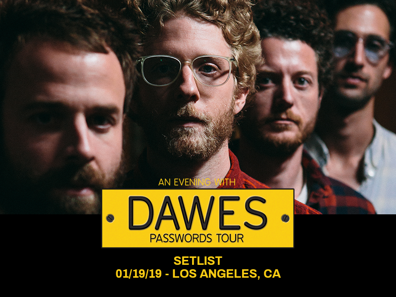 ‘AN EVENING WITH DAWES’ SETLIST: LOS ANGELES, CA